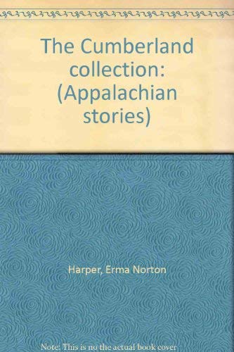 9780866740456: The Cumberland collection: (Appalachian stories)