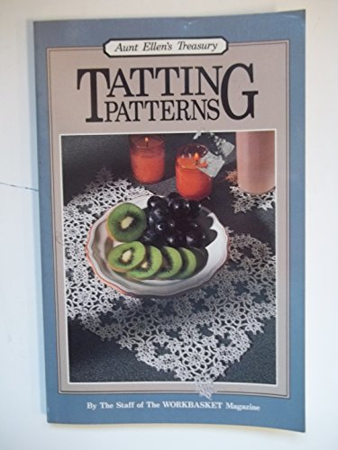 Beispielbild fr Tatting Patterns: The Classic Collection (Aunt Ellen's Treasury) zum Verkauf von Book Deals