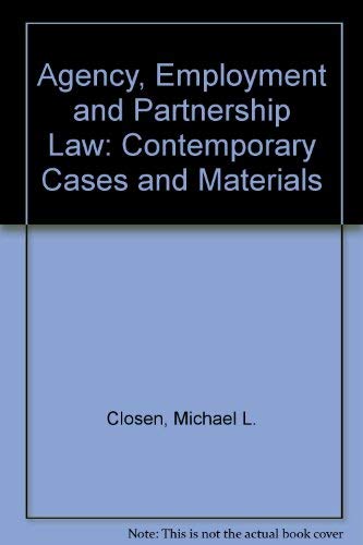 Beispielbild fr Agency, employment, and partnership law: Contemporary cases and materials by. zum Verkauf von Poverty Hill Books