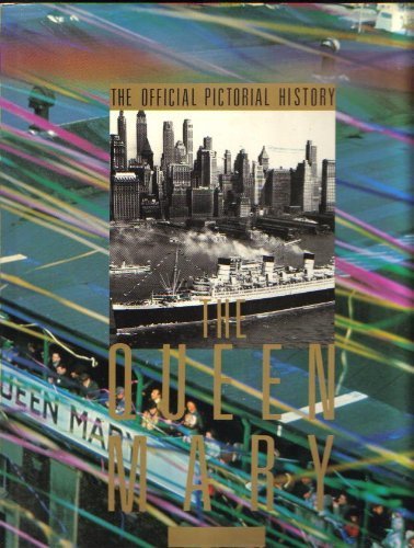 Stock image for The Queen Mary: The Official Pictorial History for sale by ThriftBooks-Atlanta