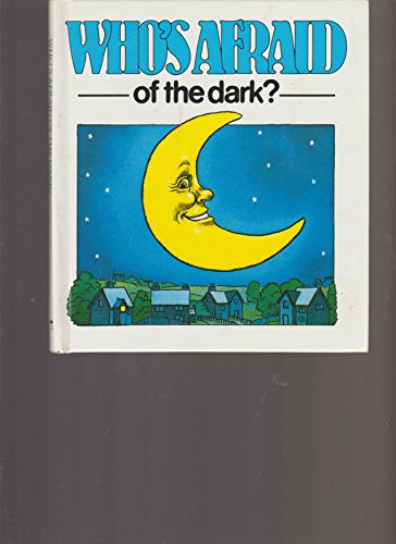 Stock image for Who's Afraid of the Dark? for sale by ThriftBooks-Atlanta