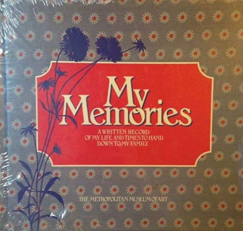 Beispielbild fr My Memories A Written Record of My Life and Times to Hand Down to My Family zum Verkauf von Wonder Book