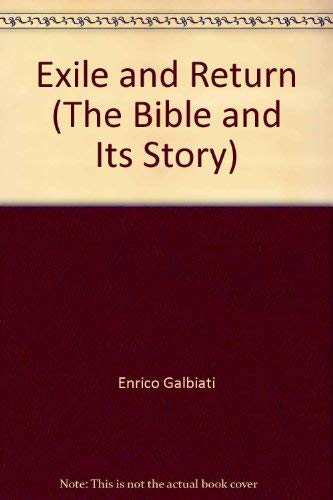 Stock image for Exile and Return (The Bible and Its Story) for sale by HPB Inc.