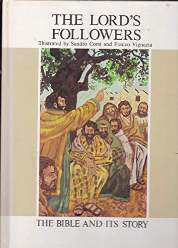 Imagen de archivo de The Lord's followers (The Bible and its story) a la venta por Once Upon A Time Books
