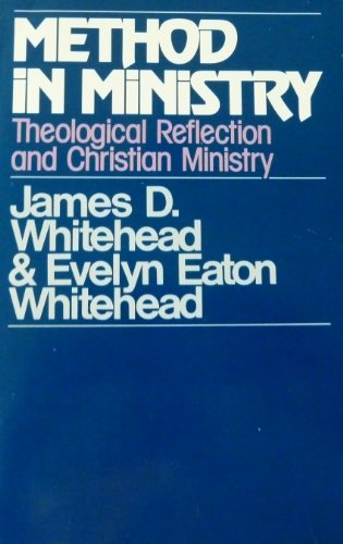 Stock image for Method in Ministry: Theological Reflection and Christian Ministry for sale by HPB-Ruby