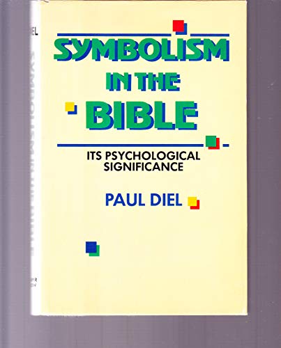 Stock image for Symbolism in the Bible: The Universality of Symbolic Language and Its Psychological Significance (English and French Edition) for sale by Books of the Smoky Mountains