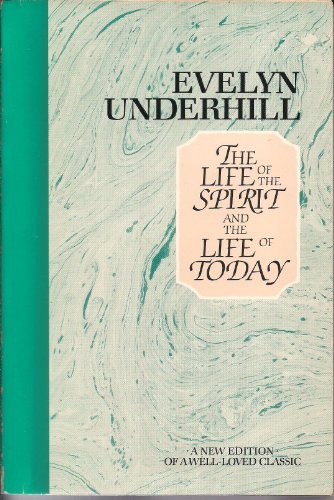 Stock image for The Life of the Spirit and the Life of Today for sale by Bingo Used Books