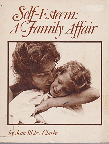 Stock image for Self-Esteem : A Family Affair for sale by Better World Books: West