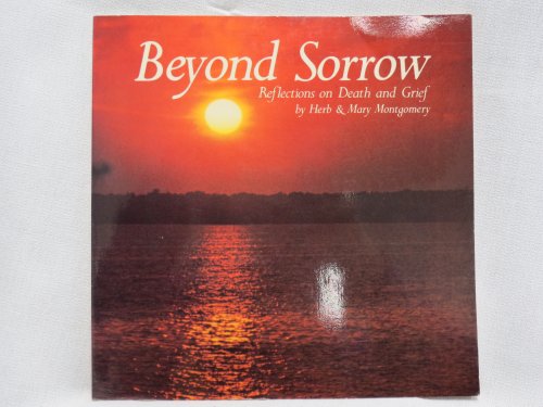 Beispielbild fr Beyond Sorrow: Reflections on Death and Grief zum Verkauf von Wonder Book