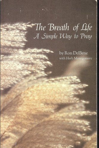 Stock image for The Breath of Life a Simple Way to Pray for sale by Cameron Park Books