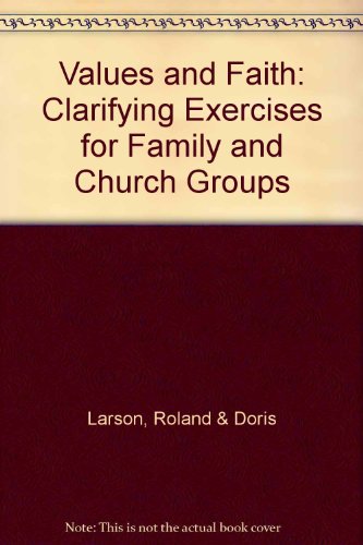 9780866836739: Values and Faith: Clarifying Exercises for Family and Church Groups