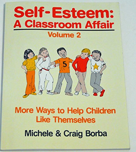 Beispielbild fr Self-Esteem : A Classroom Affair zum Verkauf von Better World Books