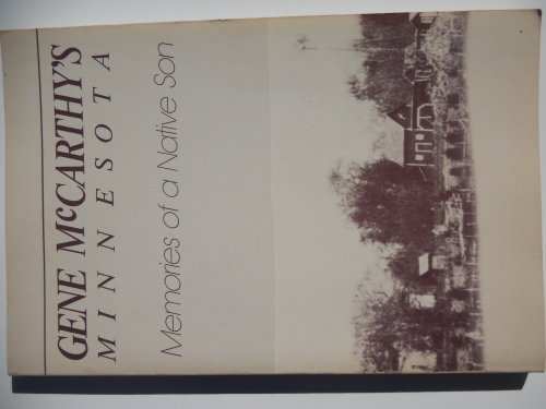 Imagen de archivo de Gene McCarthy's Minnesota a la venta por Better World Books
