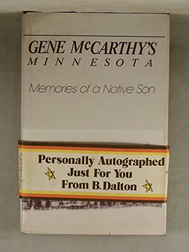 Imagen de archivo de Gene McCarthy's Minnesota: Memories of a native son a la venta por HPB-Emerald