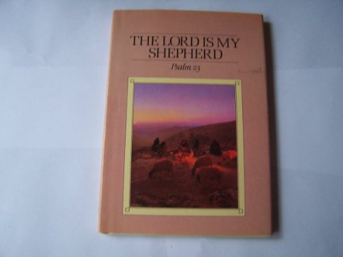 Imagen de archivo de The Lord Is My Shepherd: Psalm 23 a la venta por Your Online Bookstore