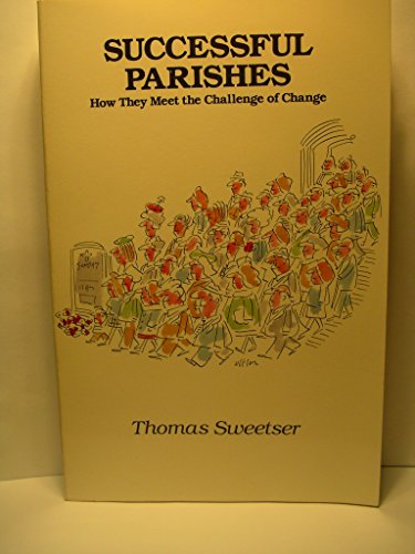 Imagen de archivo de Successful Parishes : How They Meet the Challenge of Change a la venta por SecondSale