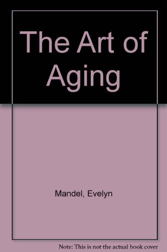 9780866837521: The Art of Aging