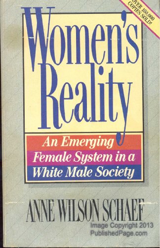 Beispielbild fr Women's Reality: an Emerging Female System in the White Male Society zum Verkauf von SecondSale