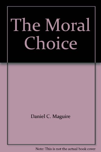 9780866837712: The Moral Choice