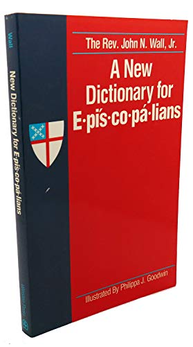 9780866837873: A New Dictionary for Episcopalians