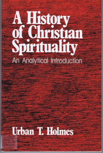 Imagen de archivo de A History of Christian Spirituality: An Analytical Introduction a la venta por SecondSale