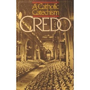 Beispielbild fr Credo: A Catholic Catechism (Study Edition) zum Verkauf von Once Upon A Time Books