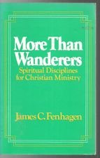 Beispielbild fr More Than Wanderers: Spiritual Disciplines for Christian Ministry zum Verkauf von Andrew's Books