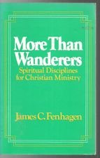 Imagen de archivo de More Than Wanderers: Spiritual Disciplines for Christian Ministry a la venta por Andrew's Books