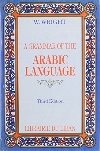 Imagen de archivo de Grammar of the Arabic Language a la venta por ThriftBooks-Atlanta