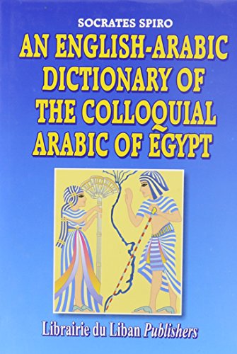 Imagen de archivo de An English-Arabic Dictionary of Colloquial Arabic of Egypt (Hardcover) a la venta por HPB-Red