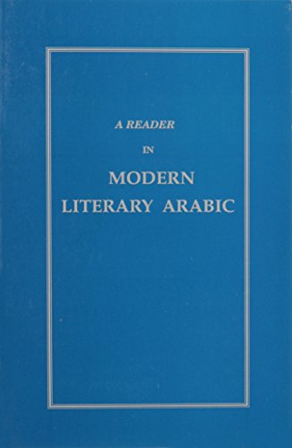 Beispielbild fr A Reader in Modern Literary Arabic zum Verkauf von Michael Knight, Bookseller