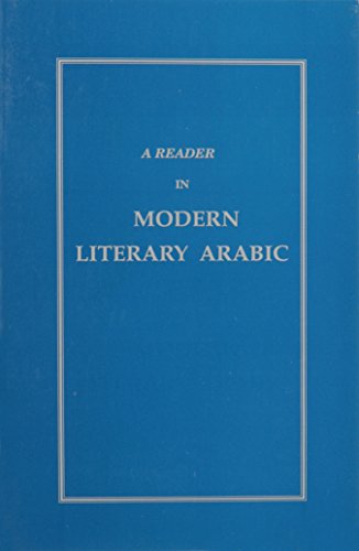 Imagen de archivo de A Reader in Modern Literary Arabic a la venta por Michael Knight, Bookseller