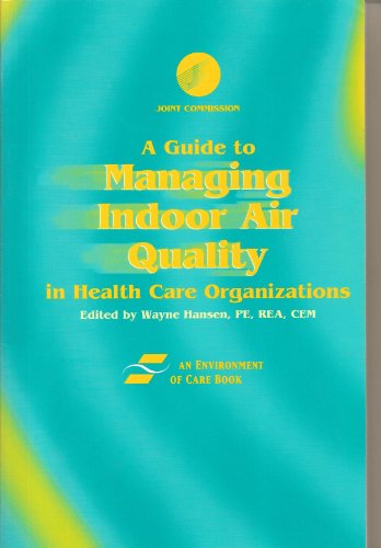 Imagen de archivo de Guide to Managing Indoor Air Quality in Health Care Organizations a la venta por HPB-Red