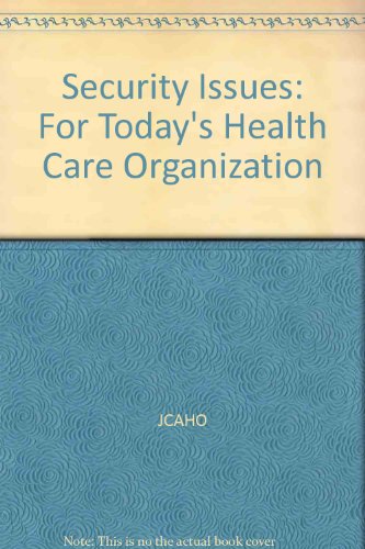 9780866887571: Security Issues for Today's Health Care Organization