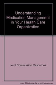 Imagen de archivo de Understanding Medication Management in Your Health Care Organization a la venta por Hay-on-Wye Booksellers