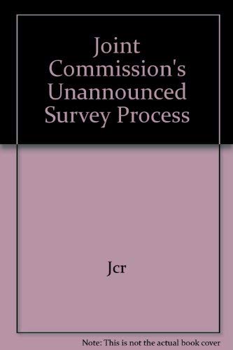 9780866889582: Joint Commission's Unannounced Survey Process