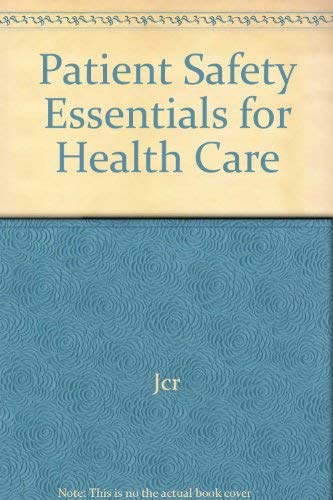 Beispielbild fr Patient Safety Essentials for Health Care zum Verkauf von Better World Books