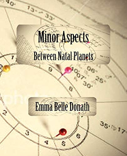 Beispielbild fr Minor Aspects Between Natal Planets zum Verkauf von ThriftBooks-Dallas