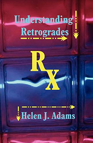 Beispielbild fr Understanding Retrogrades zum Verkauf von Zoom Books Company