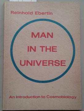 Imagen de archivo de Man in the Universe a la venta por Ernie's Books