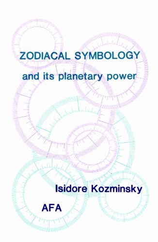 9780866901222: Zodiacal Symbology and Its Power