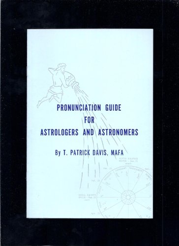 Beispielbild fr Pronunciation Guide for Astrologers and Astronomers zum Verkauf von Granada Bookstore,            IOBA