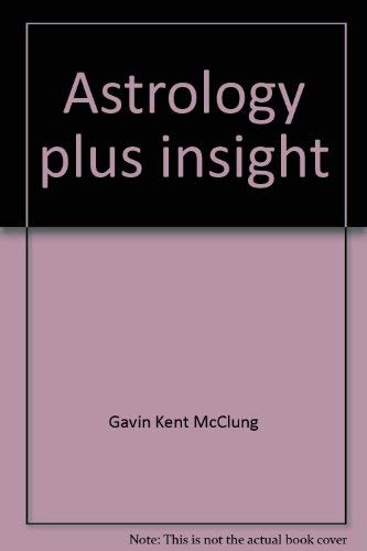 Imagen de archivo de Astrology plus insight a la venta por Veronica's Books