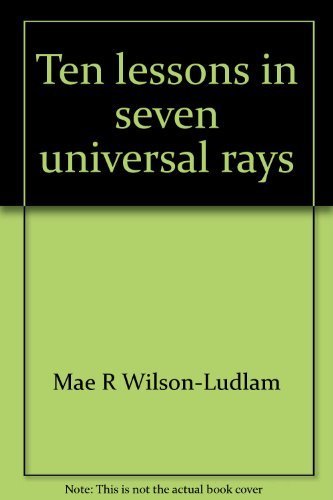 Beispielbild fr Ten lessons in seven universal rays: New age astrology zum Verkauf von ThriftBooks-Atlanta