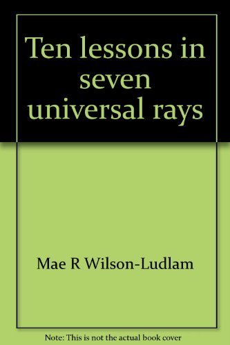 Stock image for Ten lessons in seven universal rays: New age astrology for sale by ThriftBooks-Atlanta