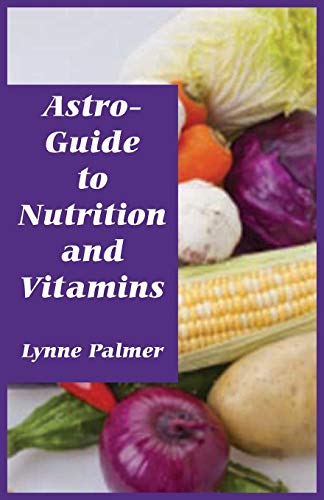 Stock image for Astro-Guide to Nutrition and Vitamins for sale by Save With Sam