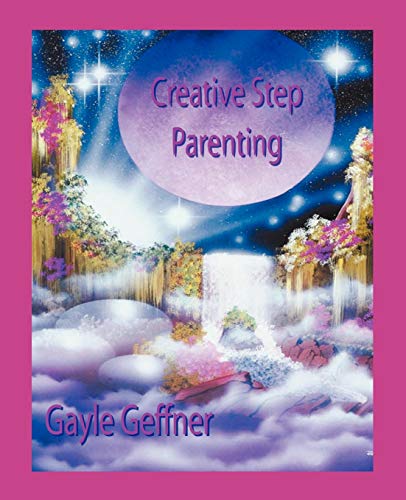 Beispielbild fr Creative Step-Parenting zum Verkauf von Better World Books