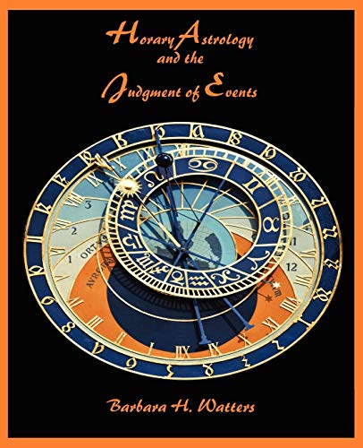 9780866906258: Horary Astrology and the Judgment of Events
