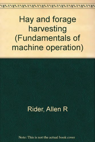 Stock image for Hay and forage harvesting (Fundamentals of machine operation) for sale by Wonder Book