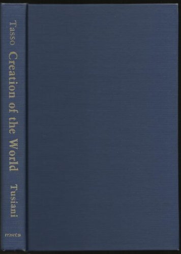 Creation of the World (Medieval & Renaissance Texts & Studies) (English and Italian Edition) (9780866980197) by Tasso, Torquato; Tusiani, Joseph